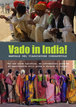 Load image into Gallery viewer, VADO IN INDIA! Manuale del viaggiatore consapevole