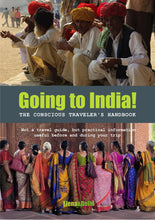Load image into Gallery viewer, GOING TO INDIA! The conscious traveler&#39;s handbook
